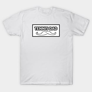 Tennis dad , Gift for tennis players T-Shirt